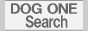 ����������D�������T�C�g DOG ONE Search