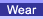 Wear